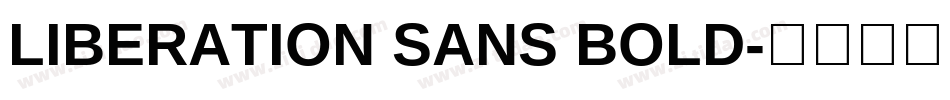 LIBERATION SANS BOLD字体转换